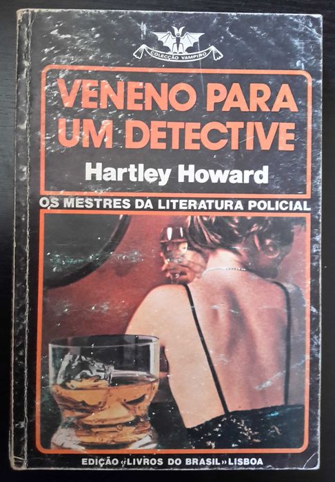 Hartley Howard - Veneno para um Detective