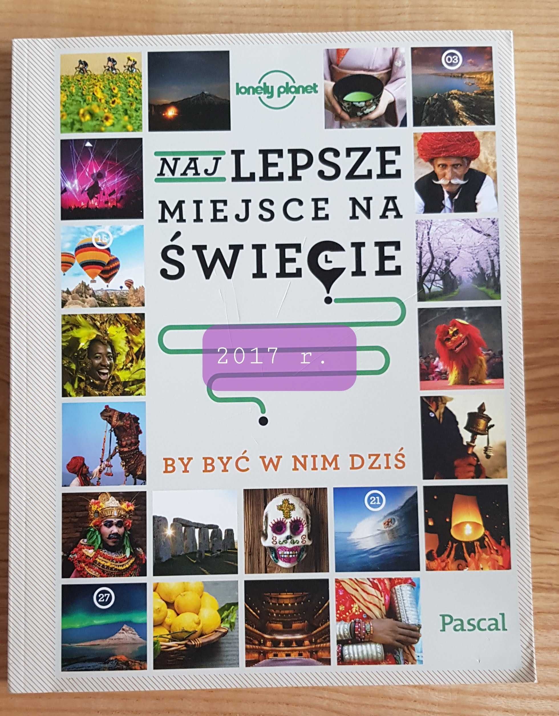 Najlepsze miejsce na świecie, by być w nim dziś