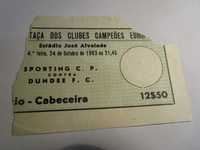 bilhete jogo futebol 1962 sporting vs dundee fc taça campeões europeus