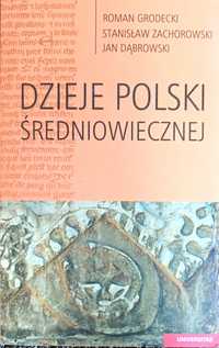 Dzieje Polski średniowiecznej Grodecki, Zachorowski, Dąbrowski