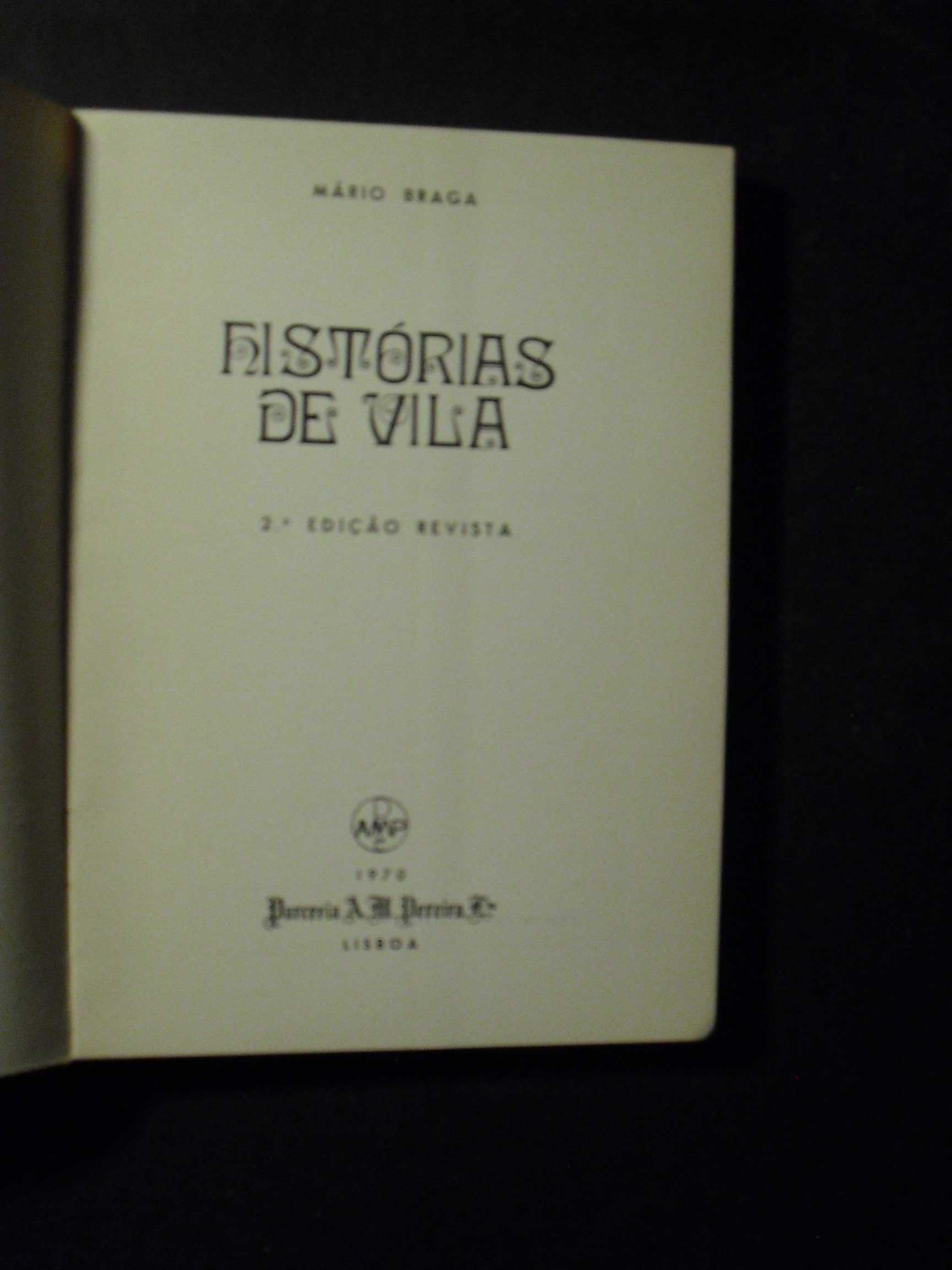 Braga (Mário);Histórias da Vila