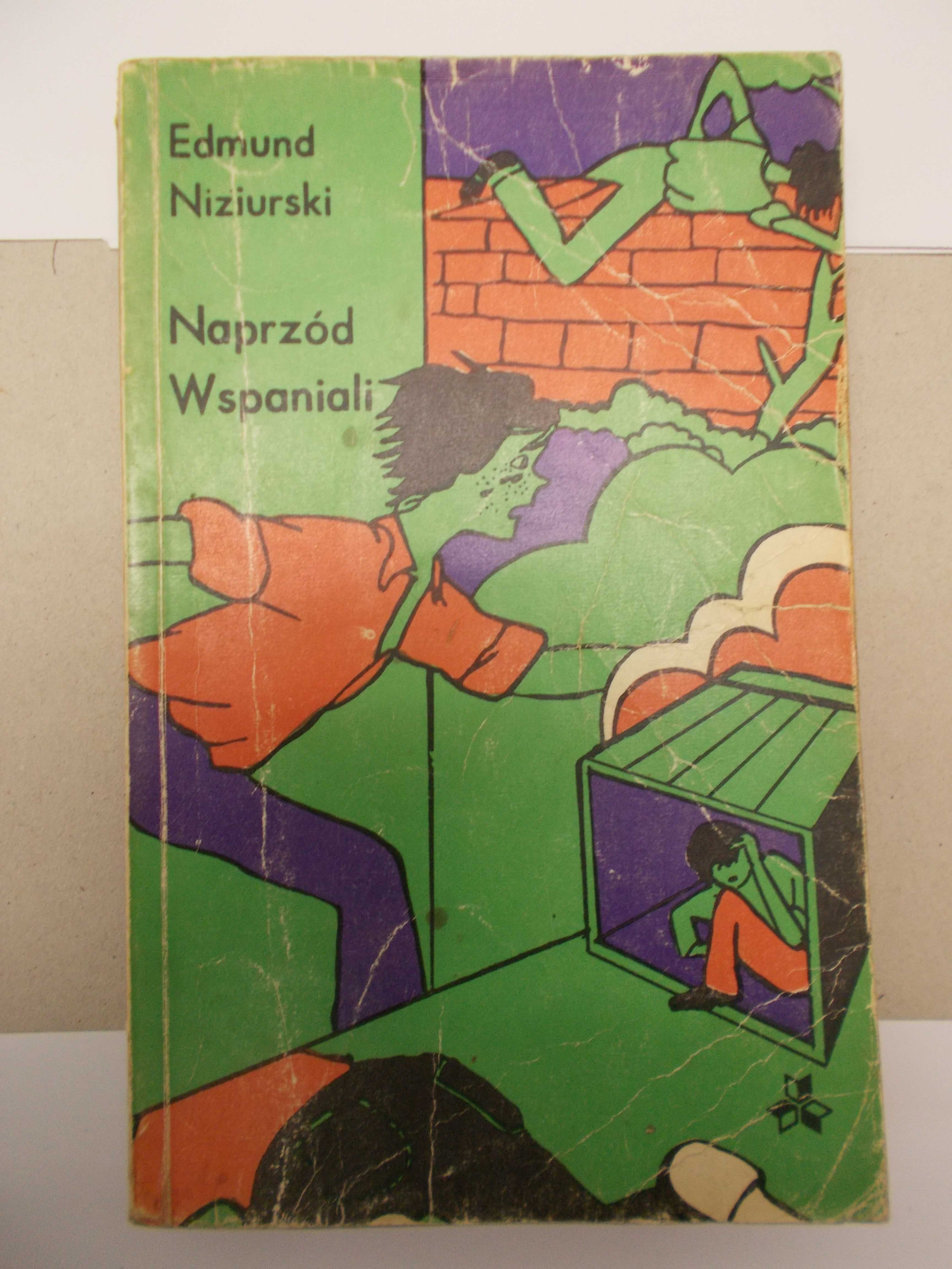 Edmund Niziurski - Naprzód Wspaniali