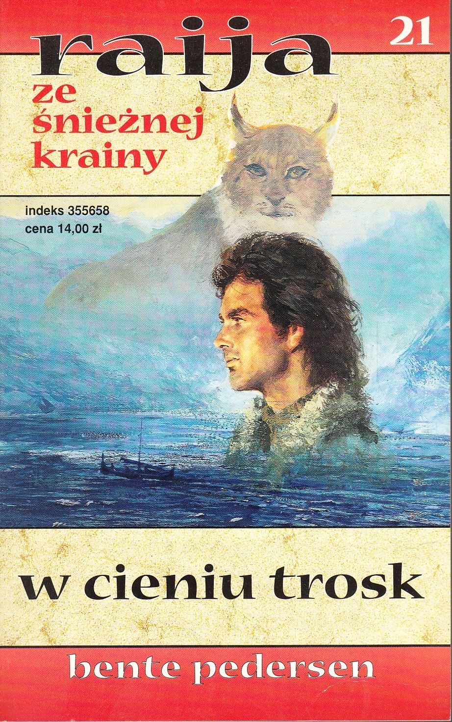 Raija Ze Śnieżnej Krainy 21 W Cieniu Trosk Bente Pedersen