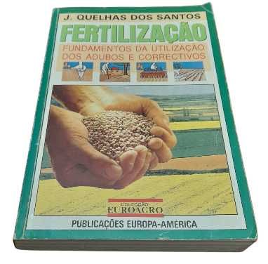 Fertilização, Fundamentos da Utilização dos Adubos e Correctivos