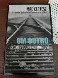 Um Outro Crónica de uma metamorfose de Imre Kertész