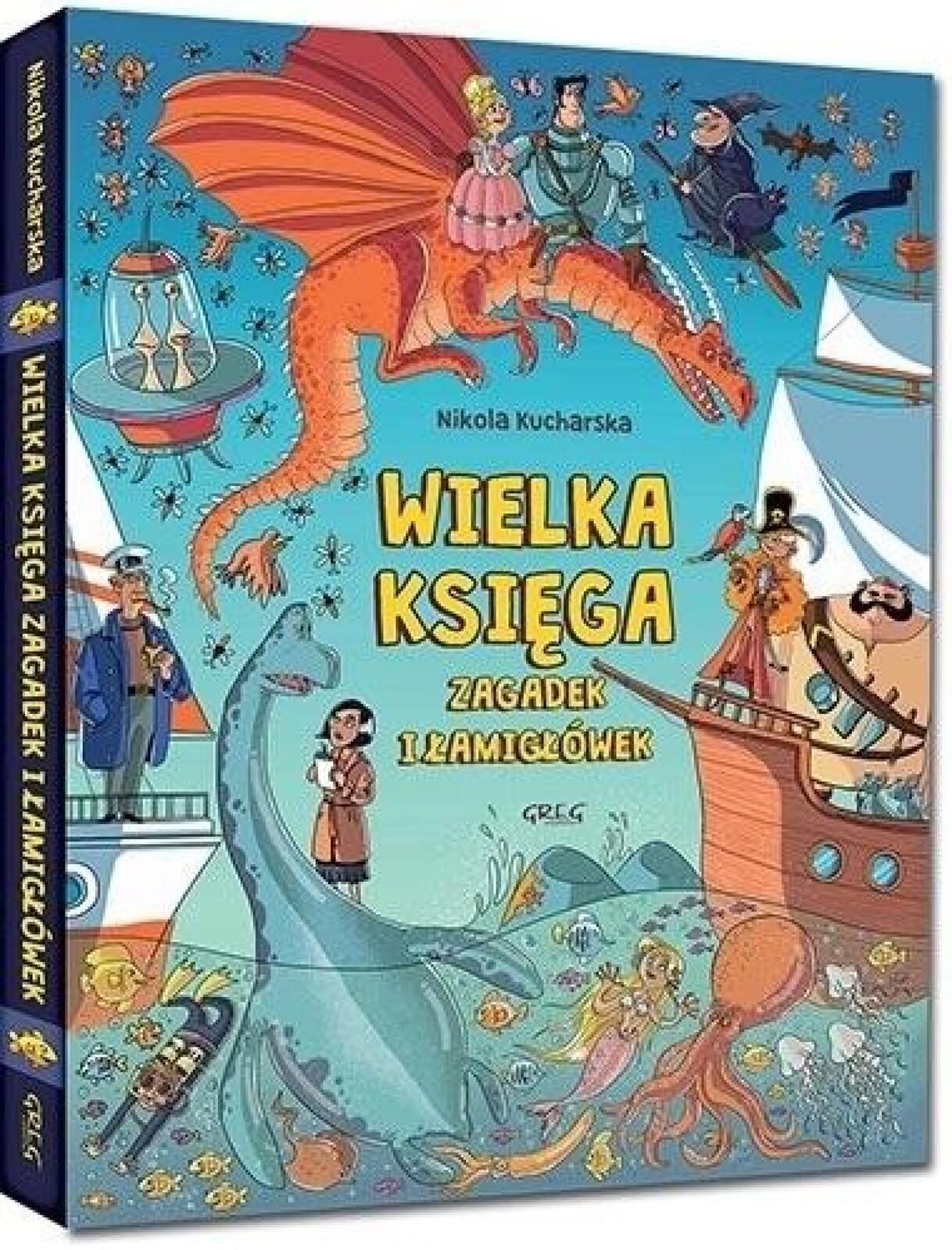 Wielka księga zagadek i łamigłówek GREG Greg praca zbiorowa Rok