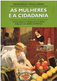 13151

As Mulheres e a Cidadania
de Cristina Rocha e Manuela Ferreira