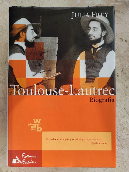 Toulouse-Lautrec Biografia - Julia Frey