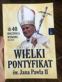 “Wielki Pontyfikat Św. Jana Pawła II”