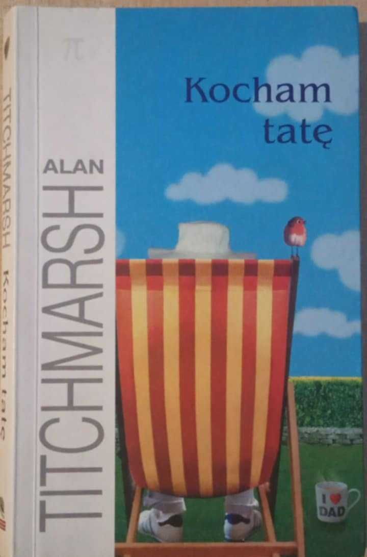 Kocham tatę - Alan Titchmarsh