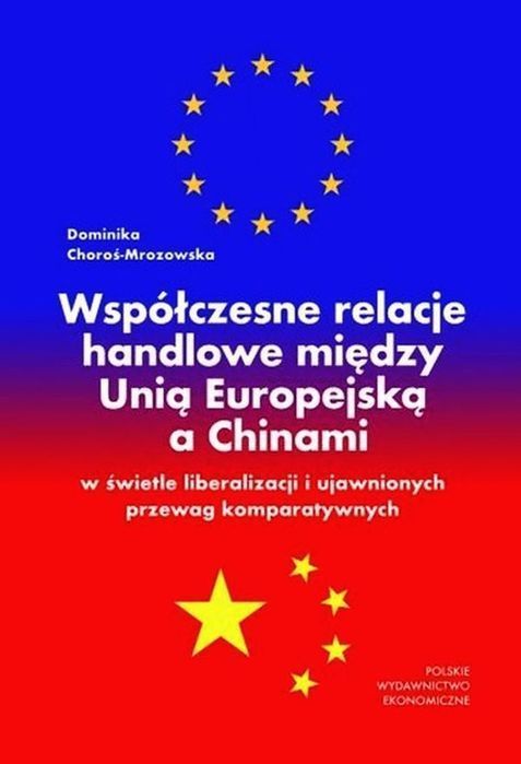 Współczesne Relacje Handlowe Między Unią Europejską A Chinami