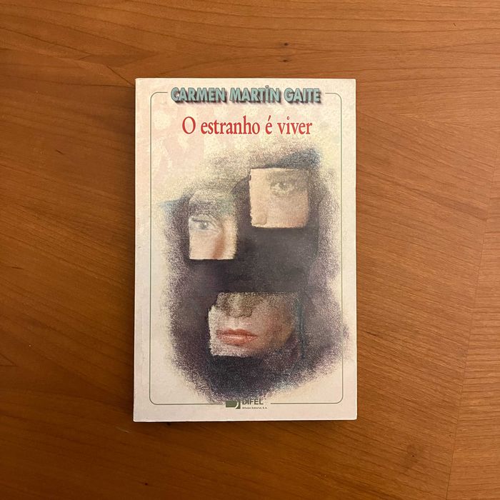 Carmen Martín Gaite - O Estranho é Viver
