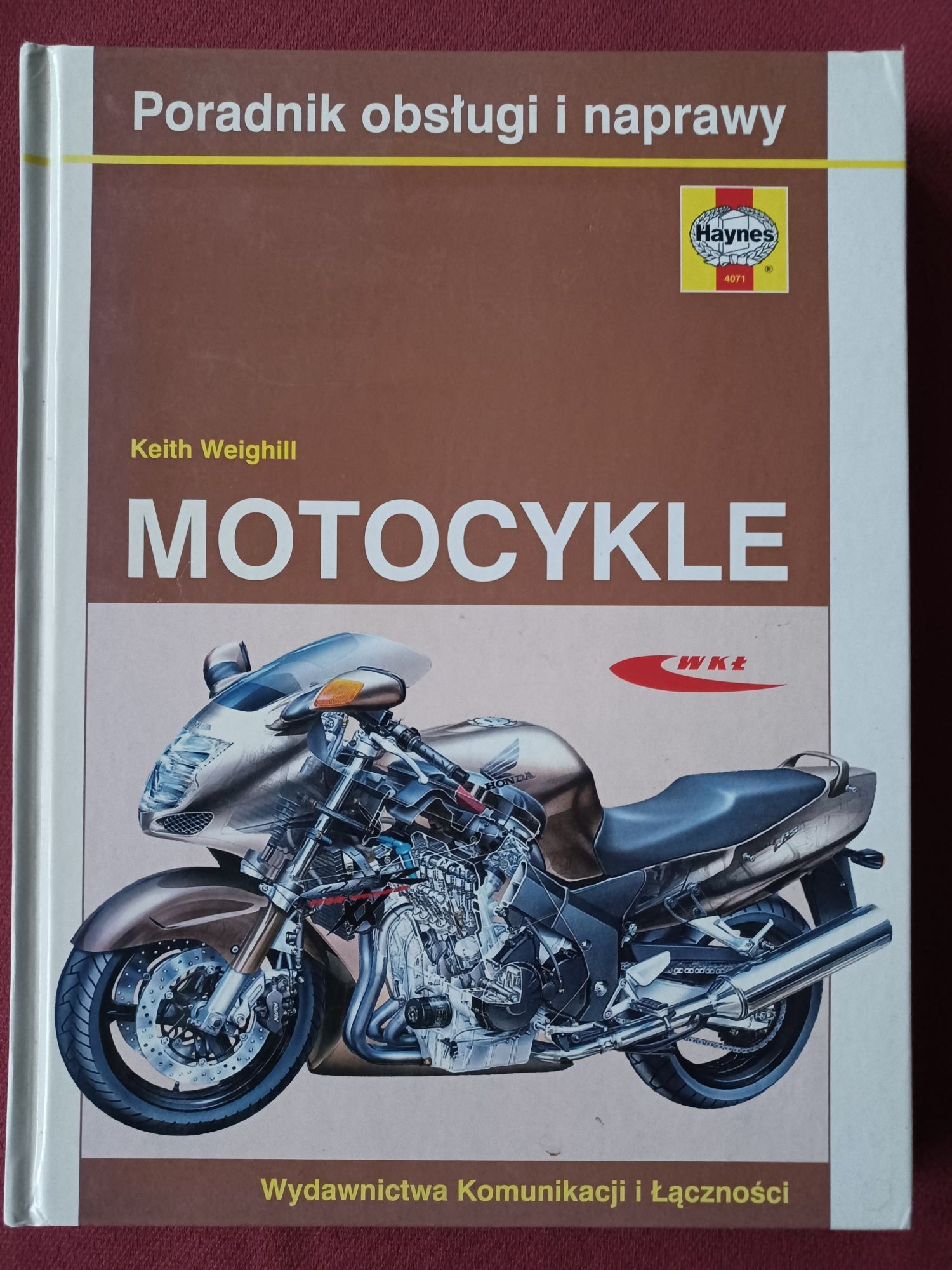 Motocykle Poradnik Obsługi i Napraw Keith Weighill WKŁ