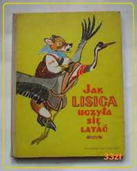 Jak lisica uczyła się latać/rosyjskie bajki ludowe/ZSRR