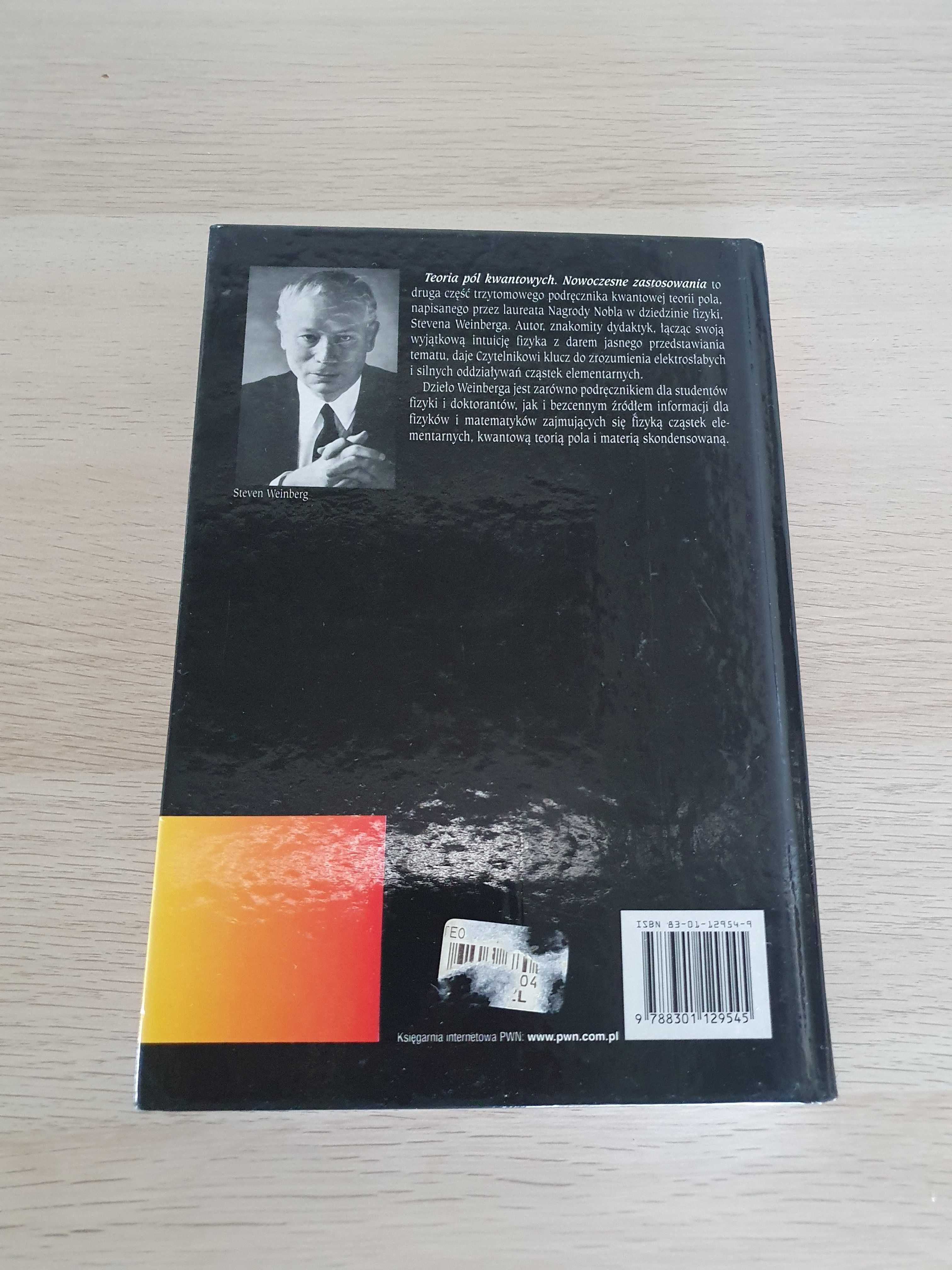 Teoria pól kwantowych nowoczesne zastosowania. Steven Weinberg.