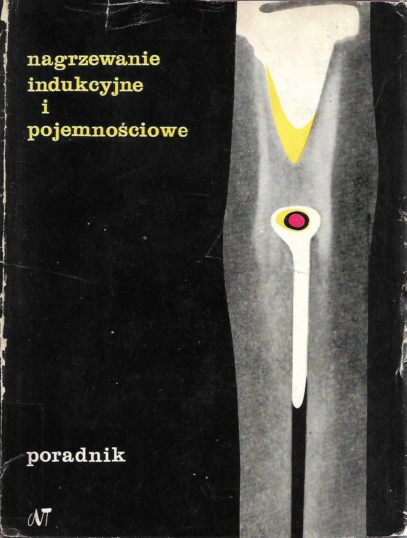 Gutowski R.: Nagrzewanie indukcyjne i pojemnościowe