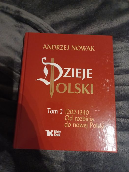 Andrzej Nowak Dzieje Polski tom 2 Warszawa
