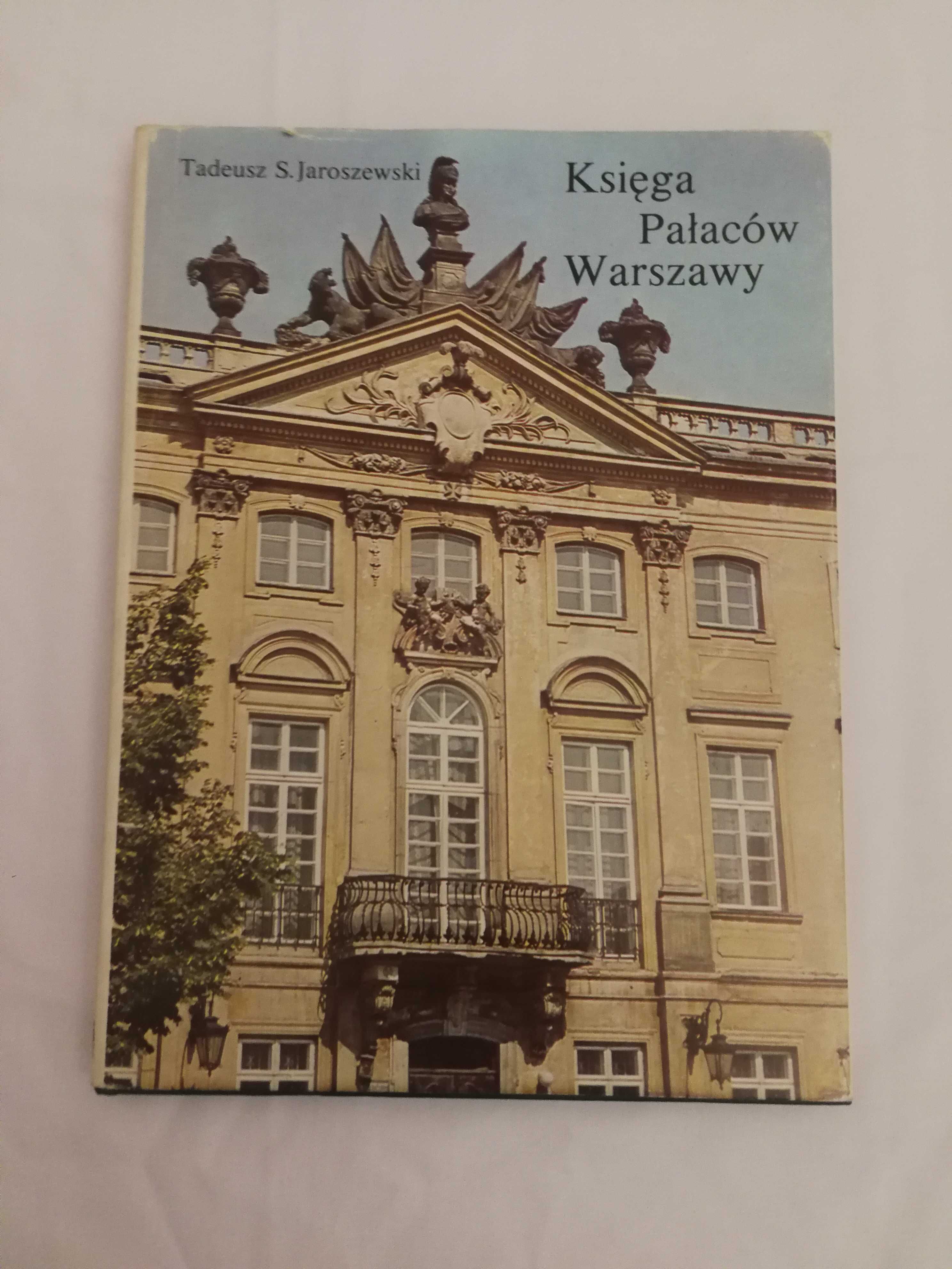 Księga pałaców Warszawy. T. S. Jaroszewski.