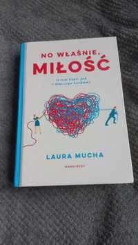 To właśnie miłość Laura Mucha