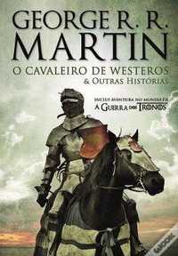 O Cavaleiro de Westeros e Outras Histórias