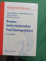 Prawo instytucjonalne Unii Europejskiej, M. M. Kenig- Witkowska.