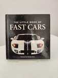 The Little Book of Fast Cars - Philip Raby