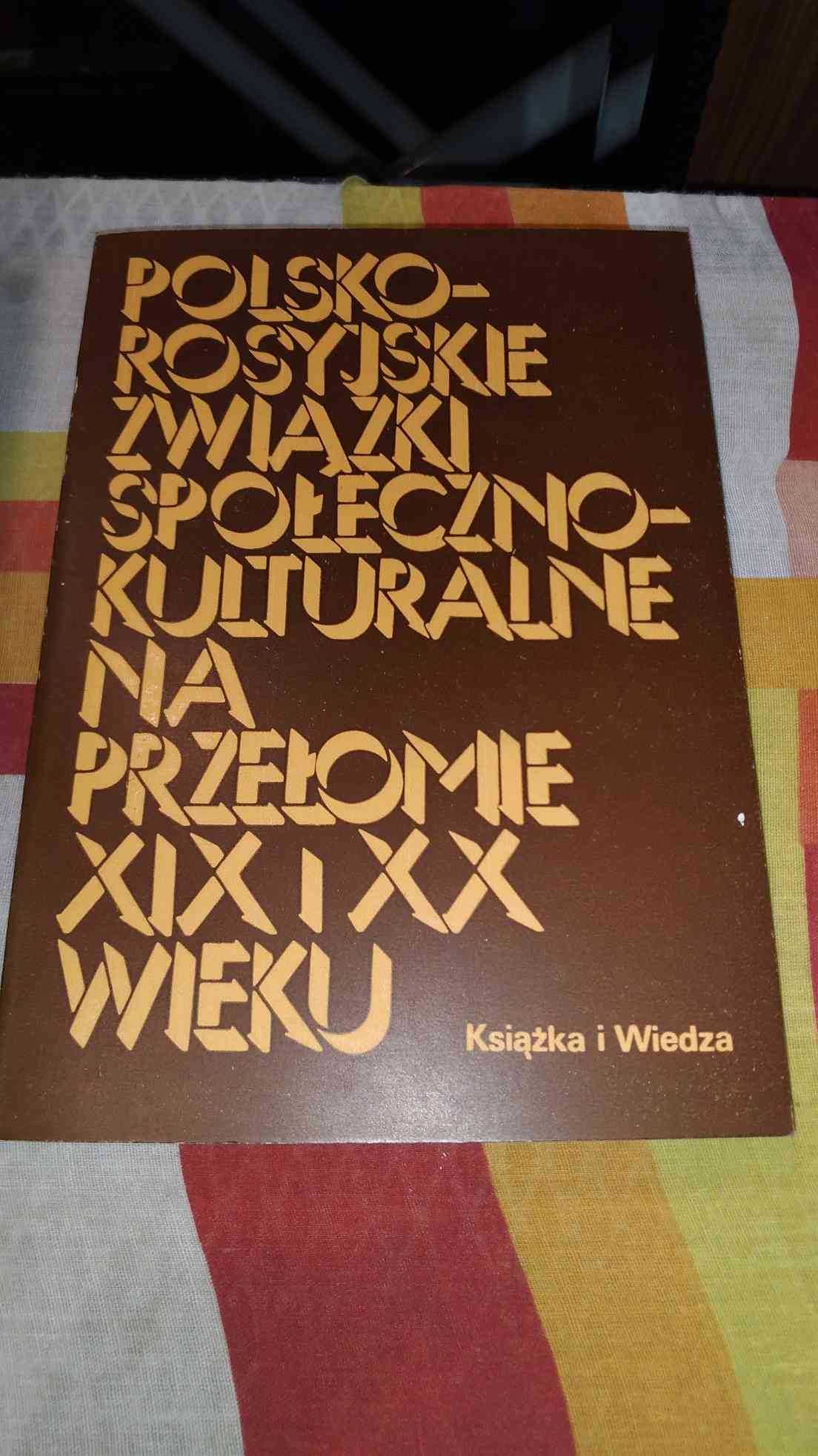 Polsko- Rosyjskie Związki Społeczno- Kulturalne Na Przełomie Wieku