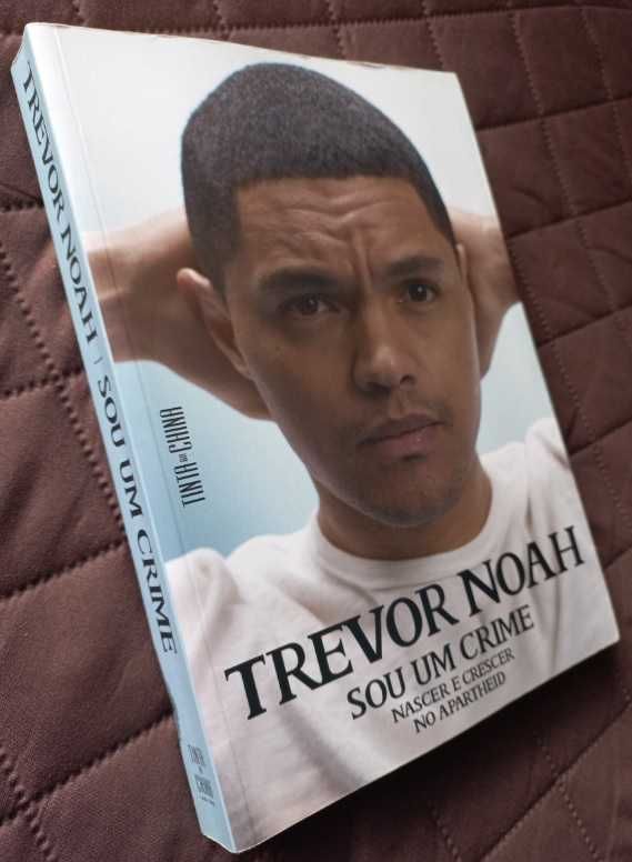 Sou Um Crime; Nascer e Crescer no Apartheid - Trevor Noah (Ed. Normal)