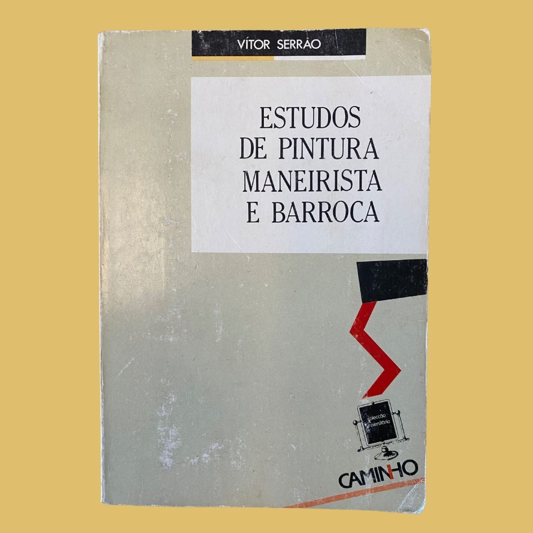 Estudos de Pintura Maneirista e Barroca - Vítor Serrão