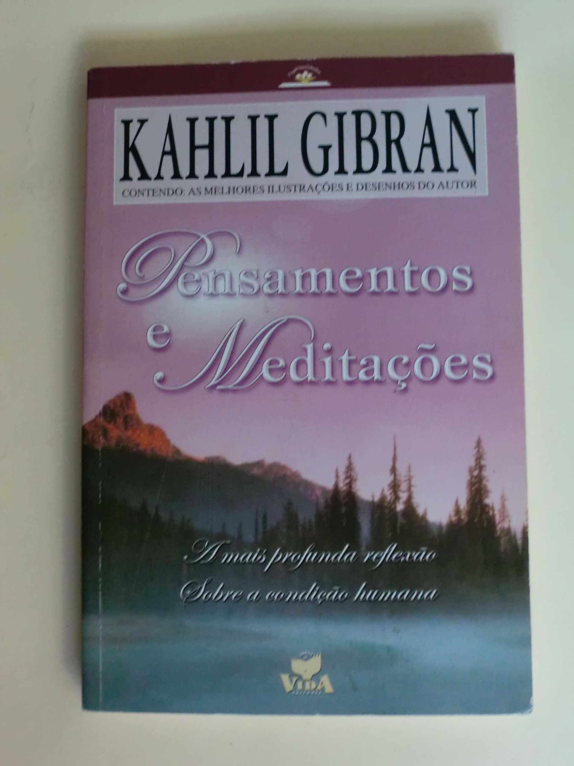 Pensamentos e Meditações
de Kahlil Gribran