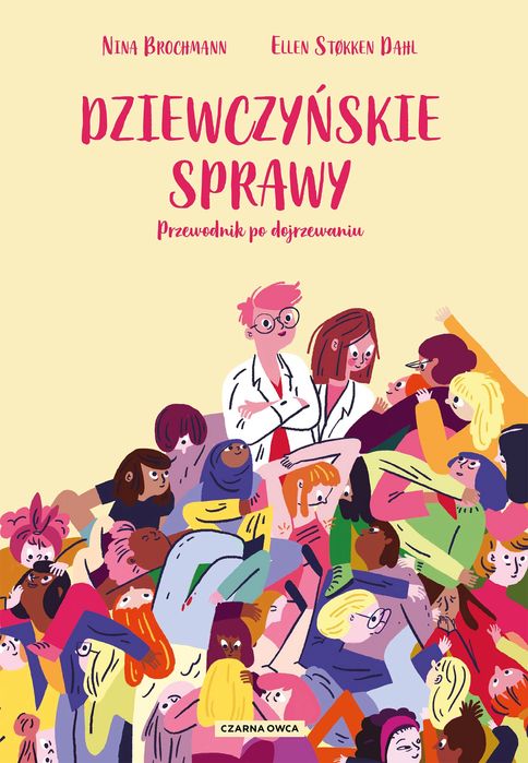 Dziewczyńskie sprawy. Przewodnik po dojrzewaniu. To Tamto