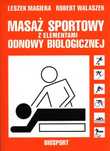Masaż sportowy z elementami odnowy biologicznej