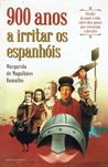 15403
.900 Anos a Irritar os Espanhóis
Margarida de Magalhães Ramalho