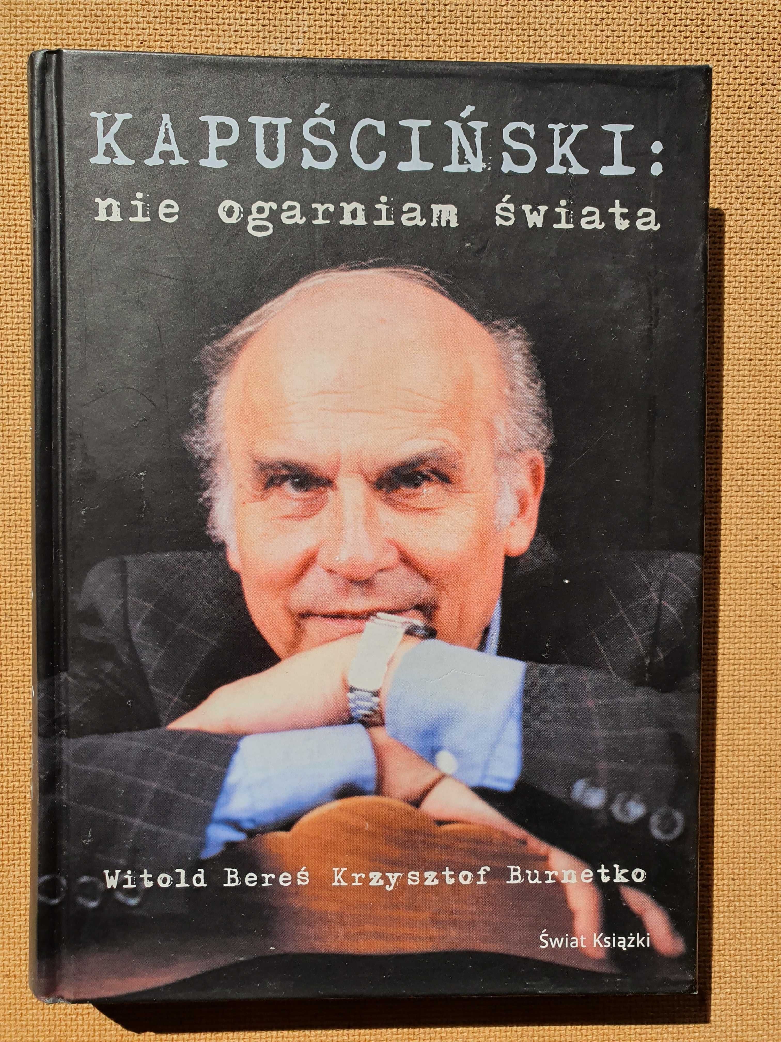 "Nie Ogarniam Świata" - Ryszard Kapuściński