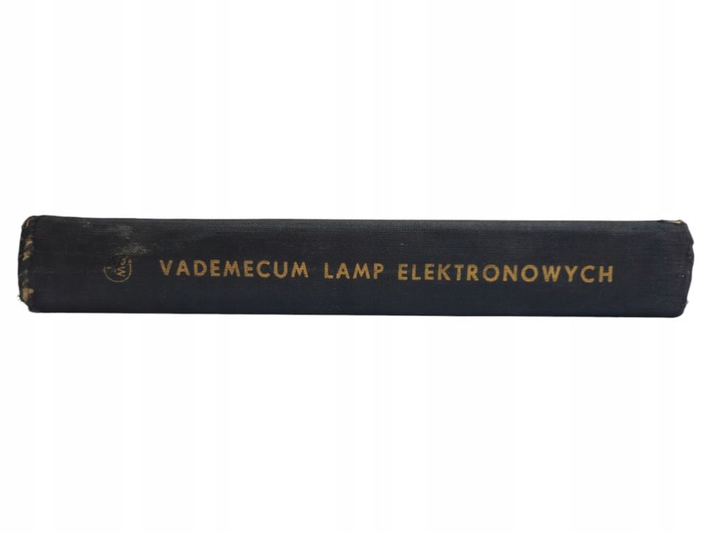 Piotr Mikołajczyk Vademecum lamp elektronowych