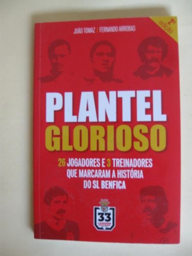 Plantel Glorioso de João Tomaz / Fernando Arrobas