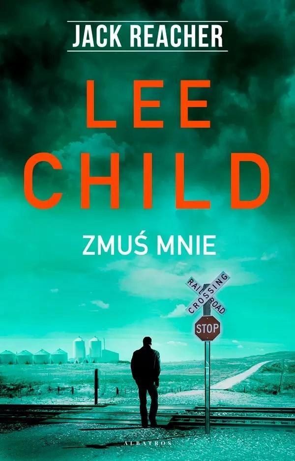 Jack Reacher: Zmuś Mnie, Lee Child