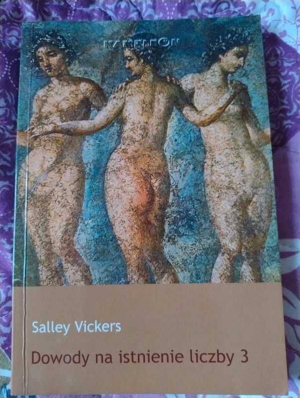 Dowody na istnienie liczby 3 - Salley Vickers