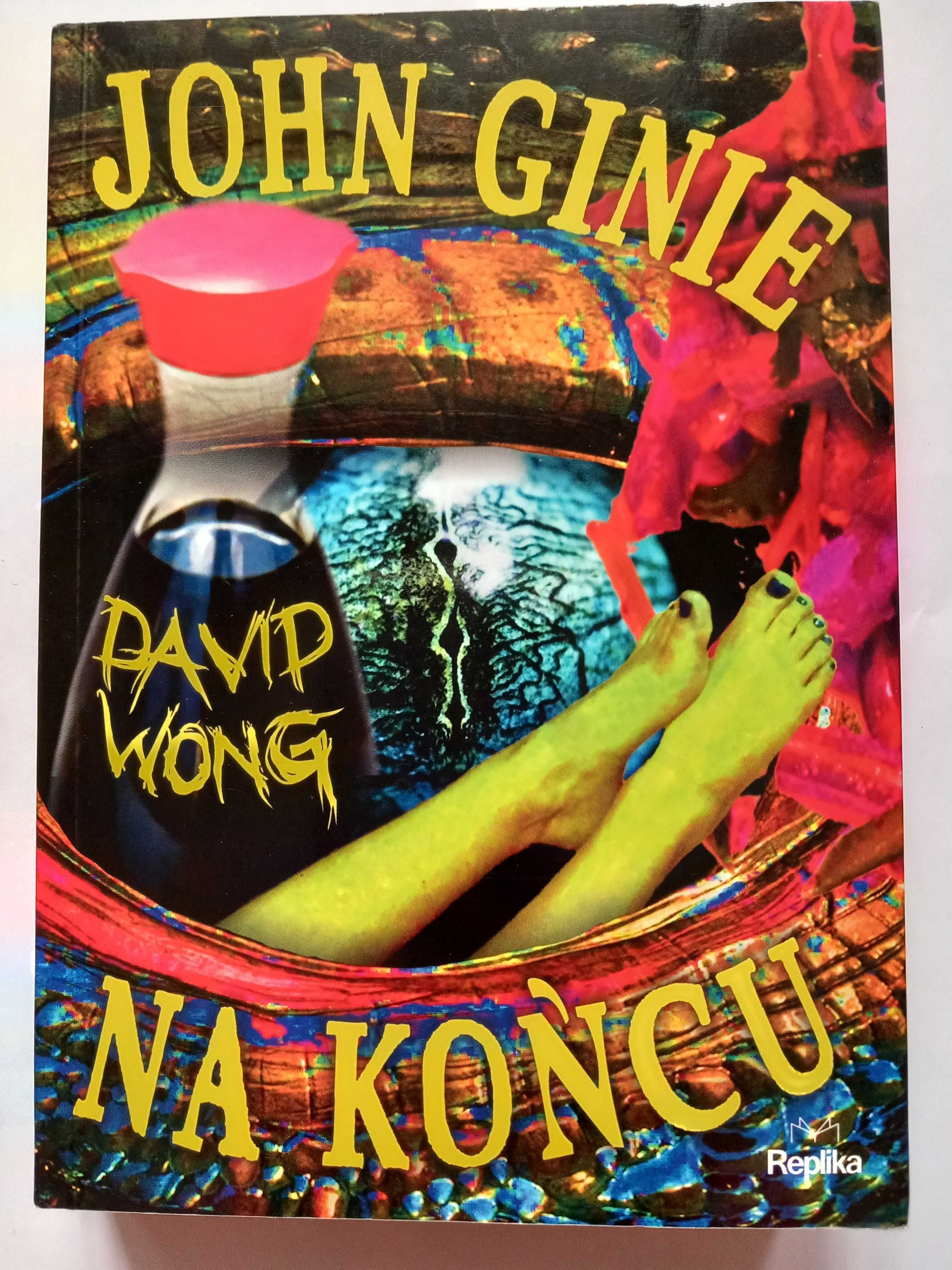 John ginie na końcu - David Wong - fantasy, science fiction