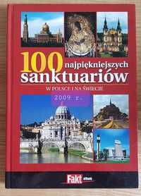100 najpiękniejszych sanktuariów w Polsce i na świecie