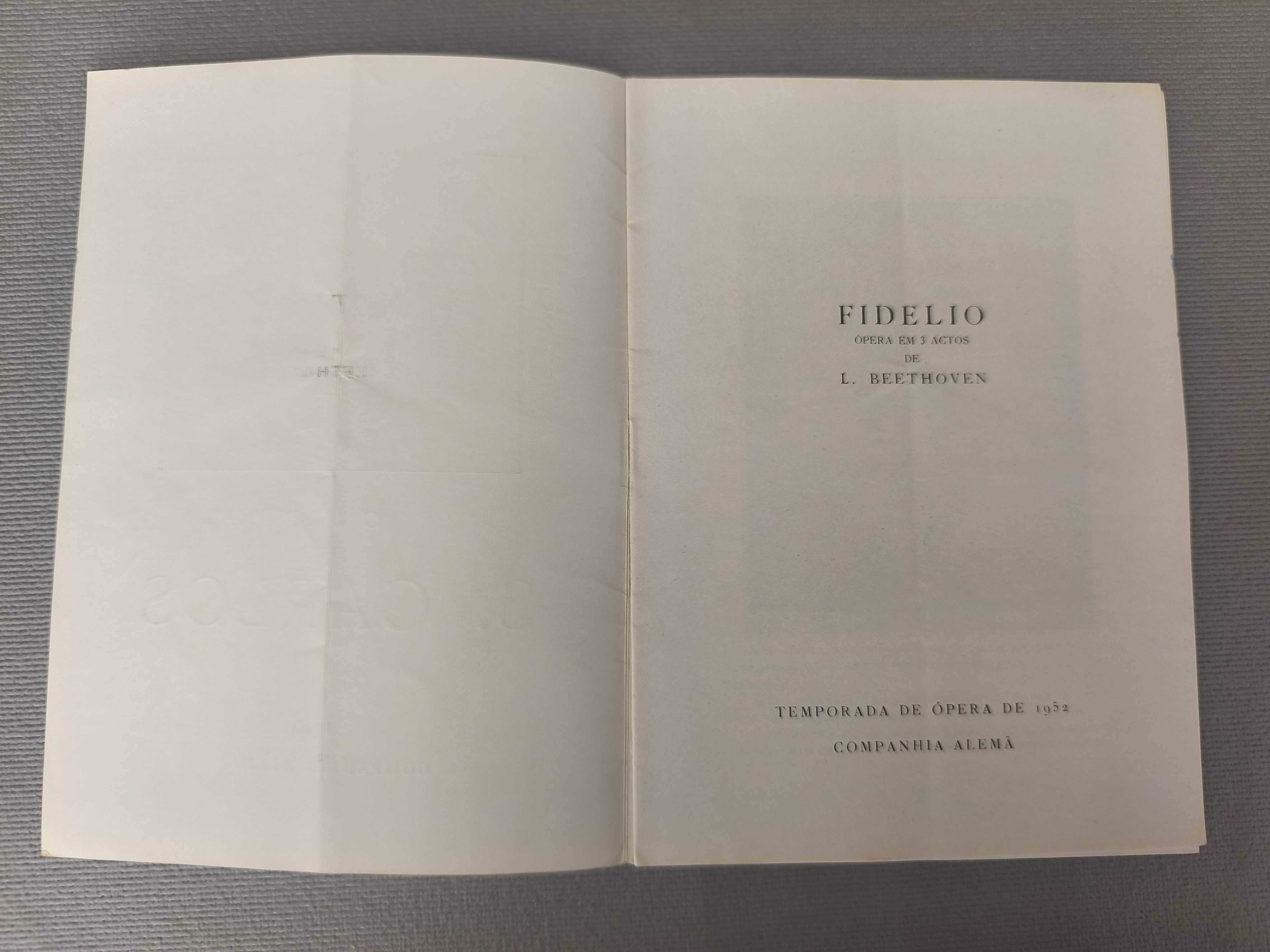 FIDÉLIO - Beethoven - 
Programa , argumento e BILHETE
Ópera S. Carlos
