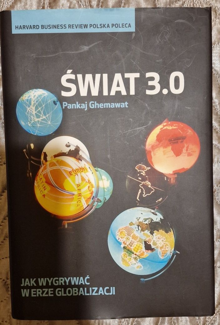 Świat 3.0 Jak wygrać w erze globalizacji. Pankaj Ghemawat