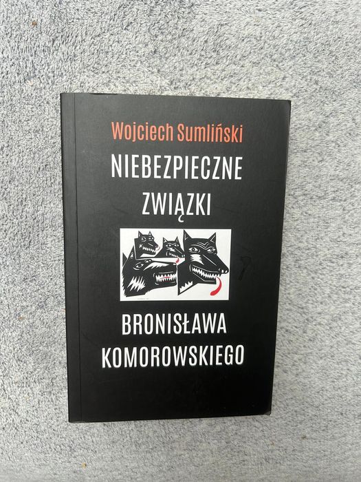 Niebezpieczne związki Bronisława Komorowskiego- Sumliński Wojciech