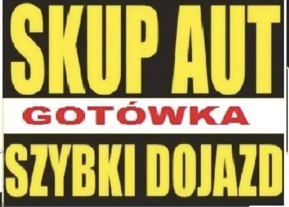 SKUP AUT /PŁACIMY NAJ WIĘCEJ /Złomowanie/utylizacja/skup samochodów