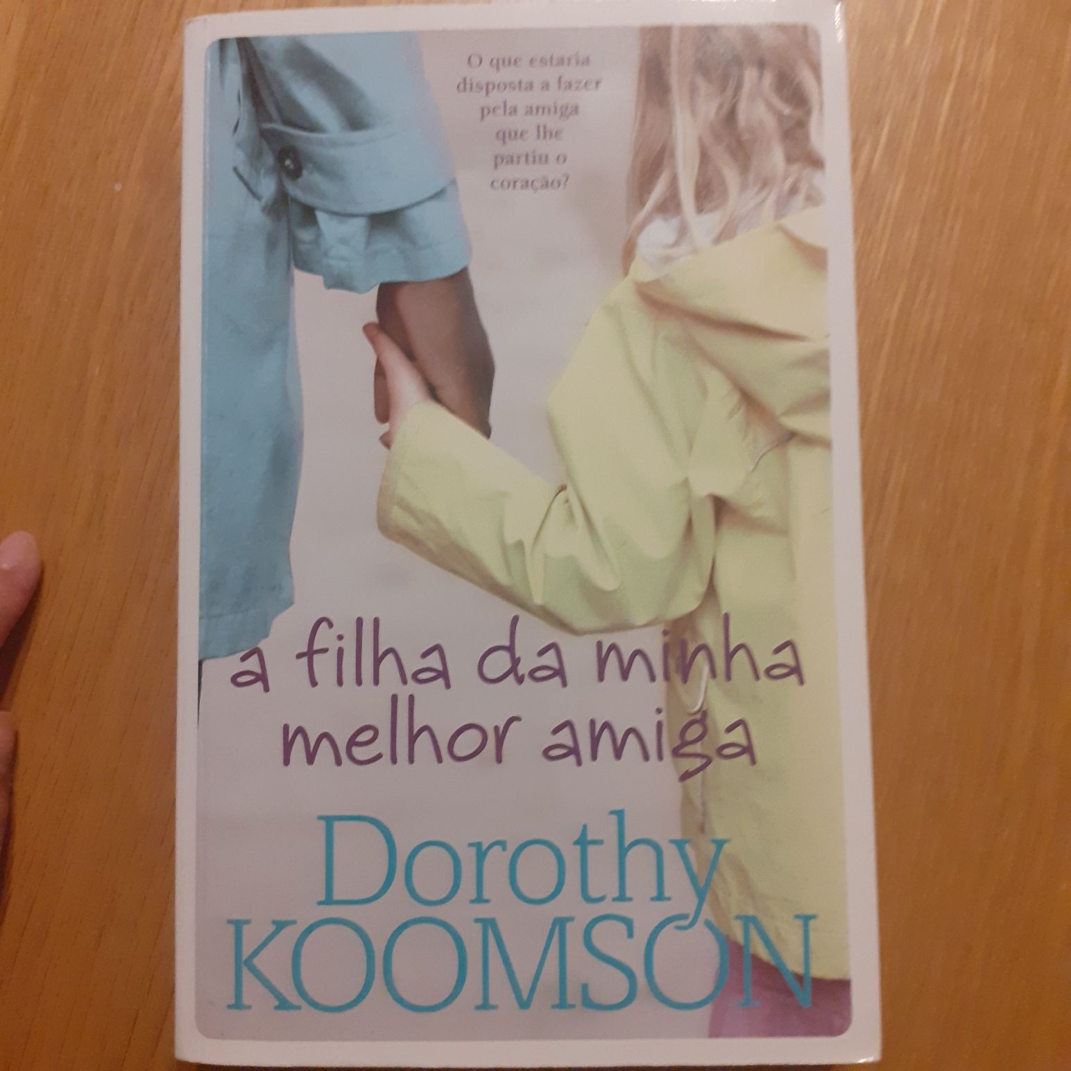 A filha da minha melhor amiga - dorothy koomson