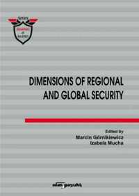 Dimensions of Regional and Global Security - Marcin Górnikiewicz, Iza