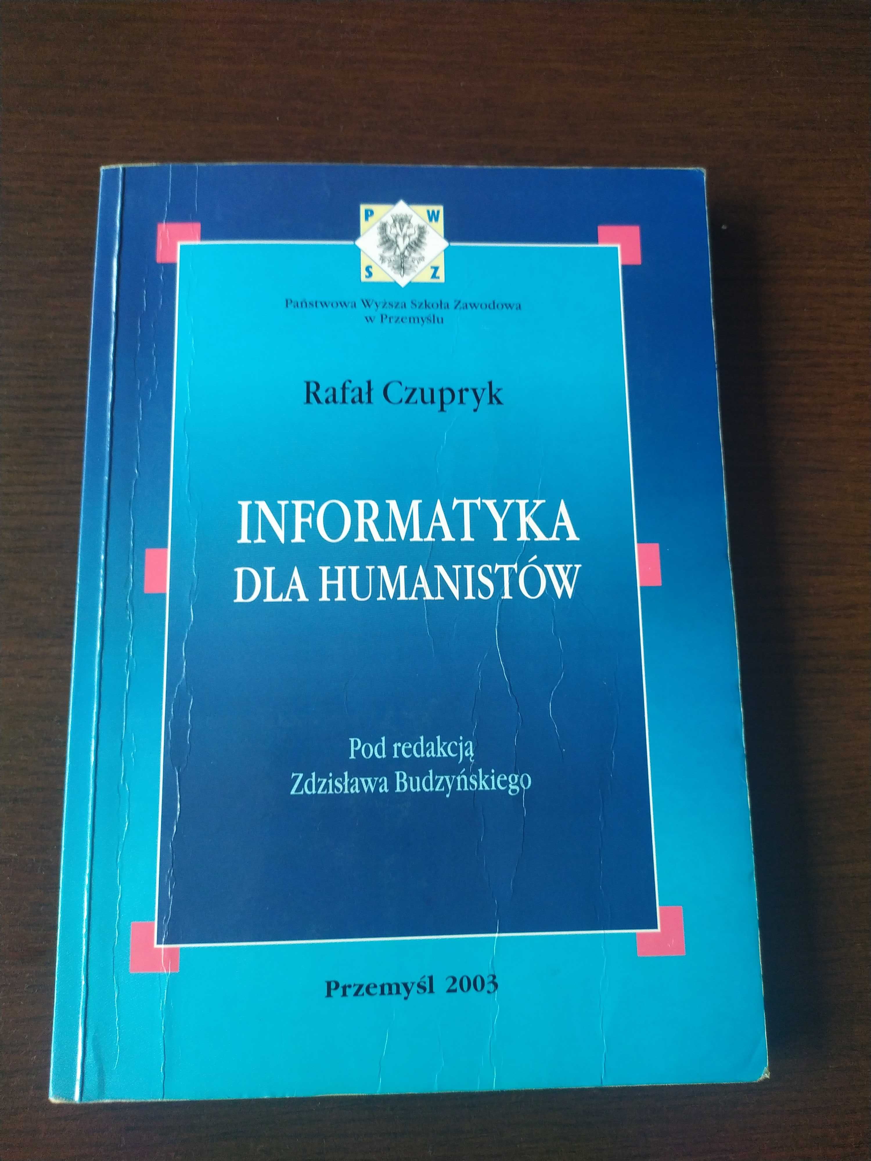 Książka Informatyka dla humanistów Rafał Czupryk