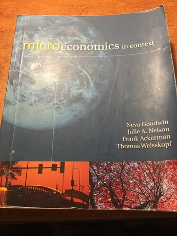 Microeconomics in context Neva Goodwin