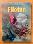 Książka „Filofun - fantazyjne plecionki z kolorowych żyłek”