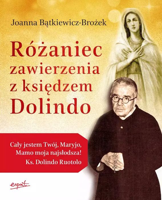Różaniec Zawierzenia Z Księdzem Dolindo Wyd. 3